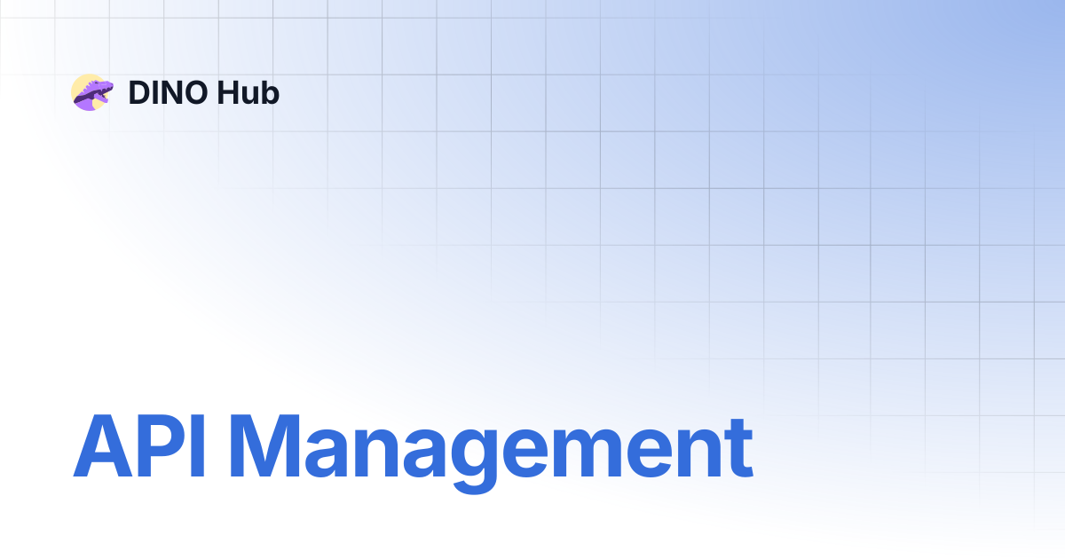 API Management | DINO Hub